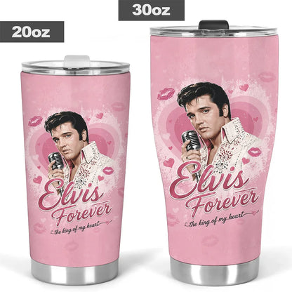 ELV Forever, The King of My Heart – Tumbler Cup